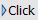 Click